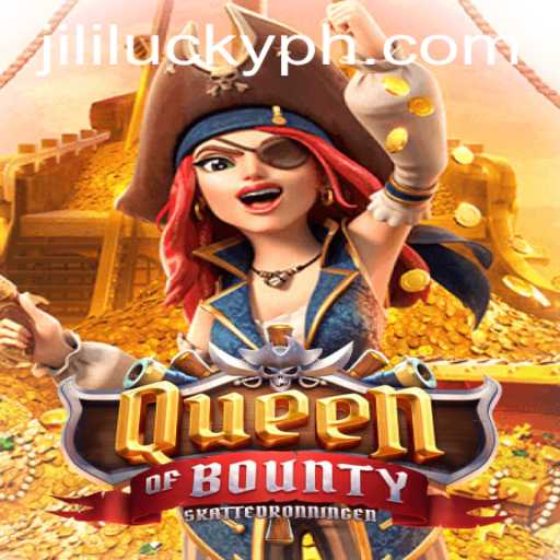 Exploring the Thrilling World of QueenofBounty and Jili Lucky